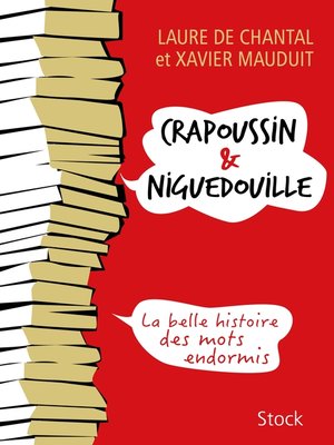 cover image of Crapoussin et Niguedouille, la belle histoire des mots endormis